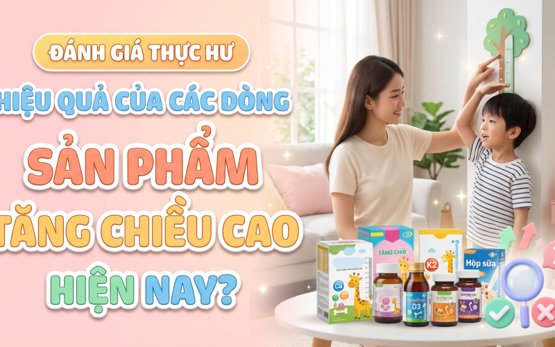 Giải Mã “Cơn Sốt” Tăng Tầm Vóc: Thực Hư Hiệu Quả Các Dòng Sản Phẩm Hỗ Trợ Phát Triển Chiều Cao